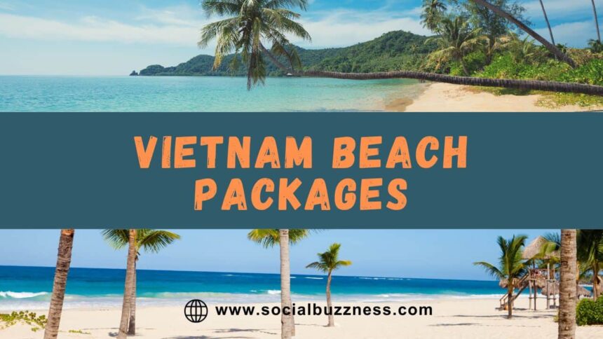 Vietnam Beach Vacation Packages